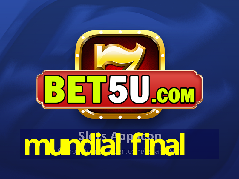 mundial final